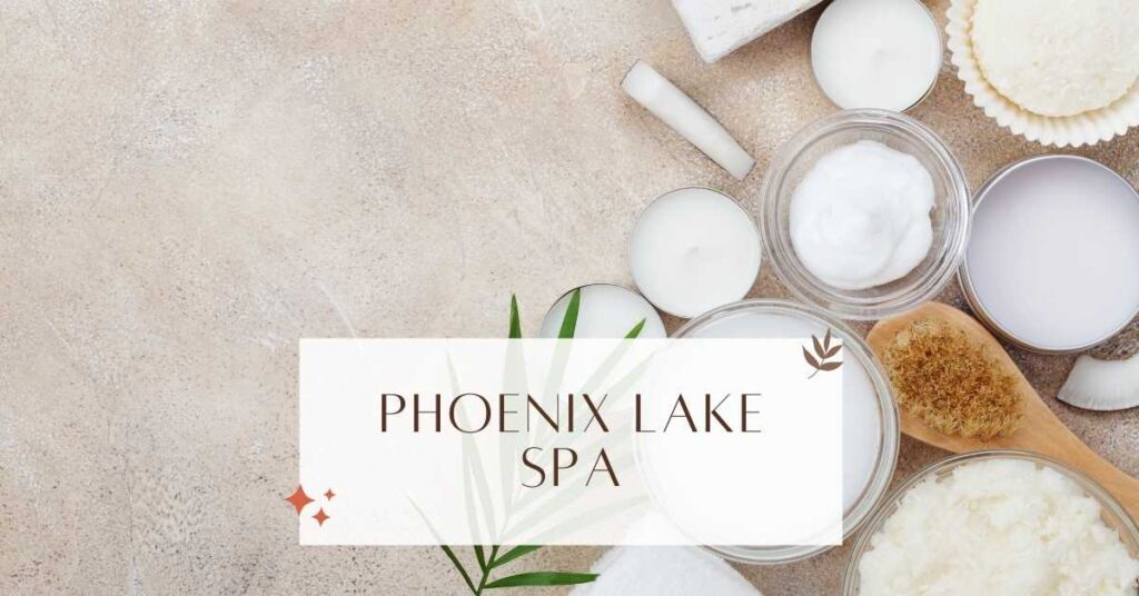 Phoenix Lake Spa